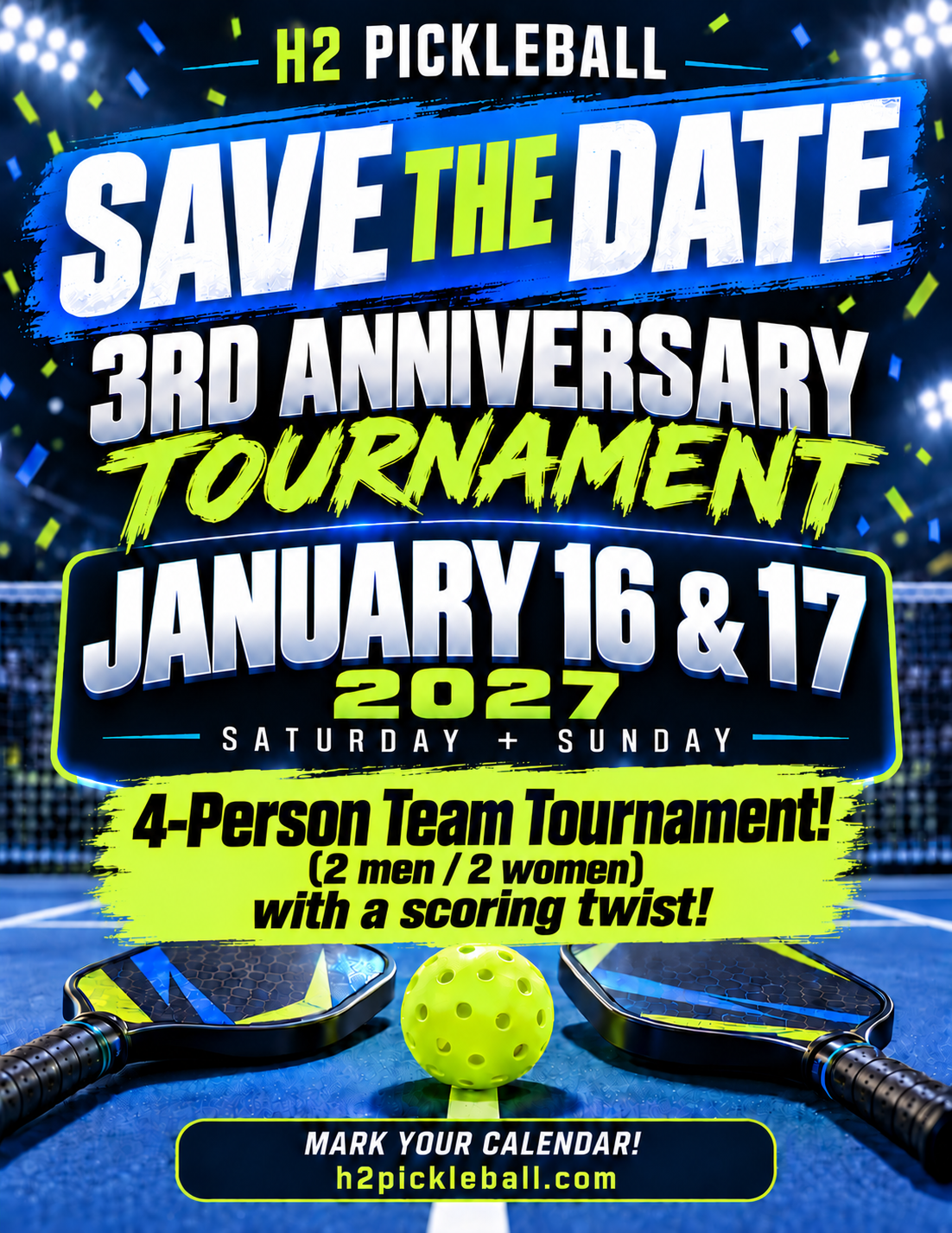 H2 Pickleball 3rd Anniversary Tournament flyer for January 16 and 17, 2027